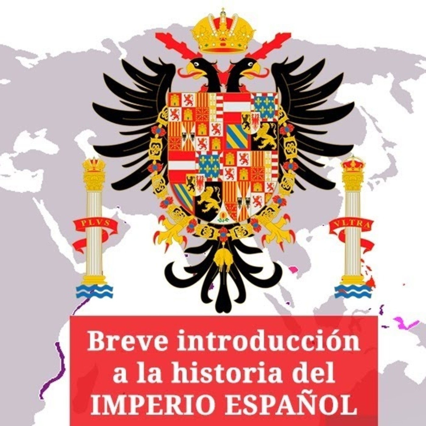 Breve introducción a la historia del Imperio español episode artwork