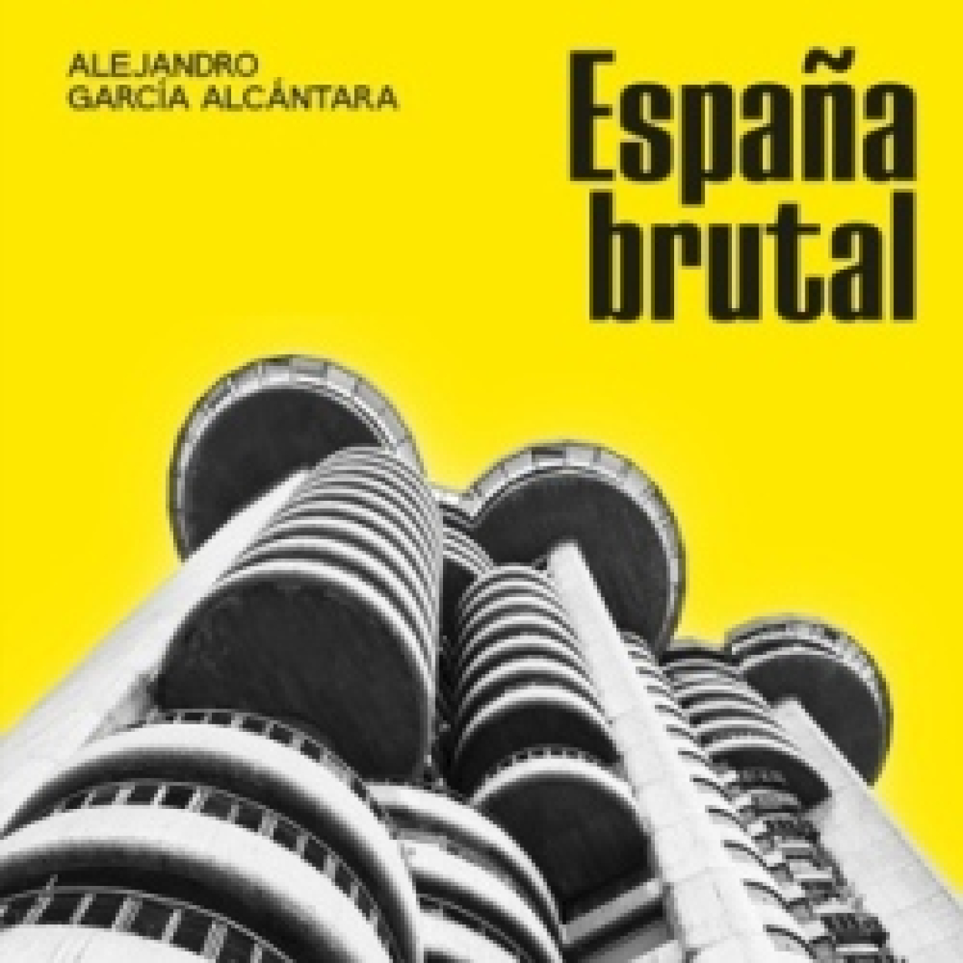 España Brutal, de Alejandro García Alcántara episode artwork