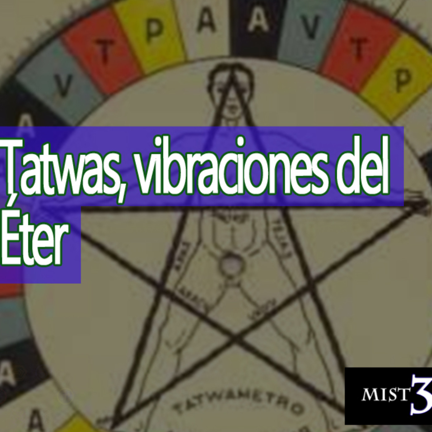 Misterio 3 Tatwas, Vibraciones del Éter episode artwork