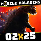 02x25 - MARVEL Super War, Godzilla Defense Force, Archero, PUBG vs COD: Mobile y el papelón de Arena of Valor