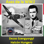 NdG Ases de la WW2_07 Dezso Szengyorgyi, el Halcón Hungaro