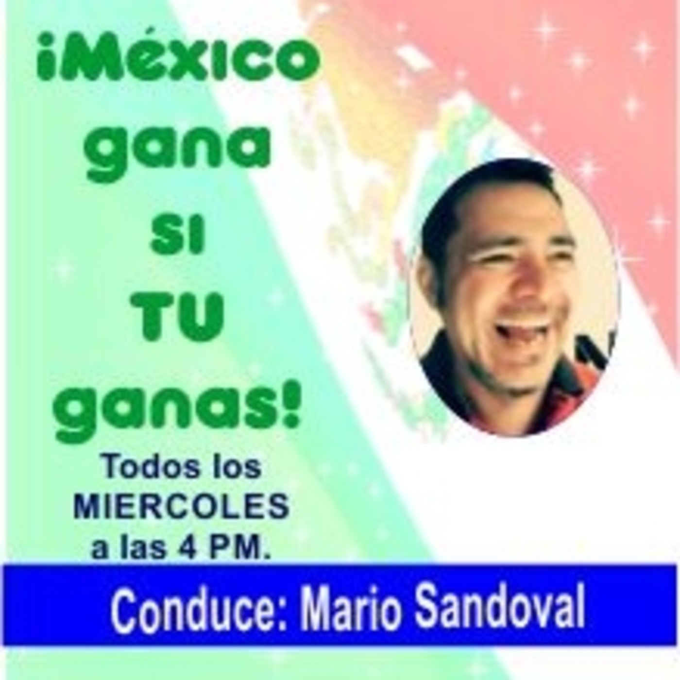 México Gana Si Tu Ganas