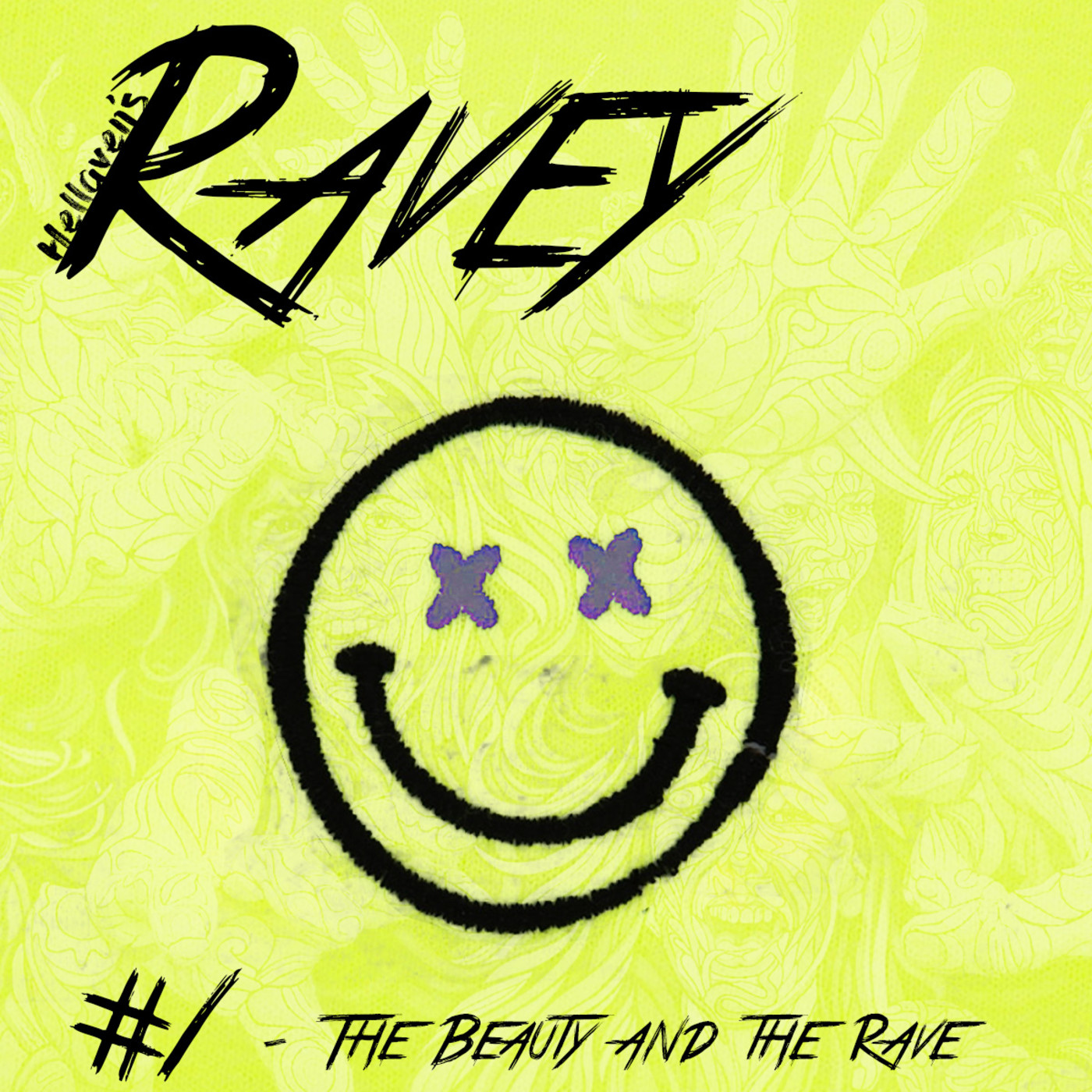 Hellaven’s Ravey