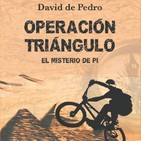 Operación triángulo, el misterio de pi la nueva novela de David de Pedro