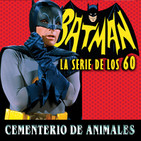 LODE 9x33 BATMAN la serie de los 60, Cementerio de Animales 2019, juegos de mesa Fillers