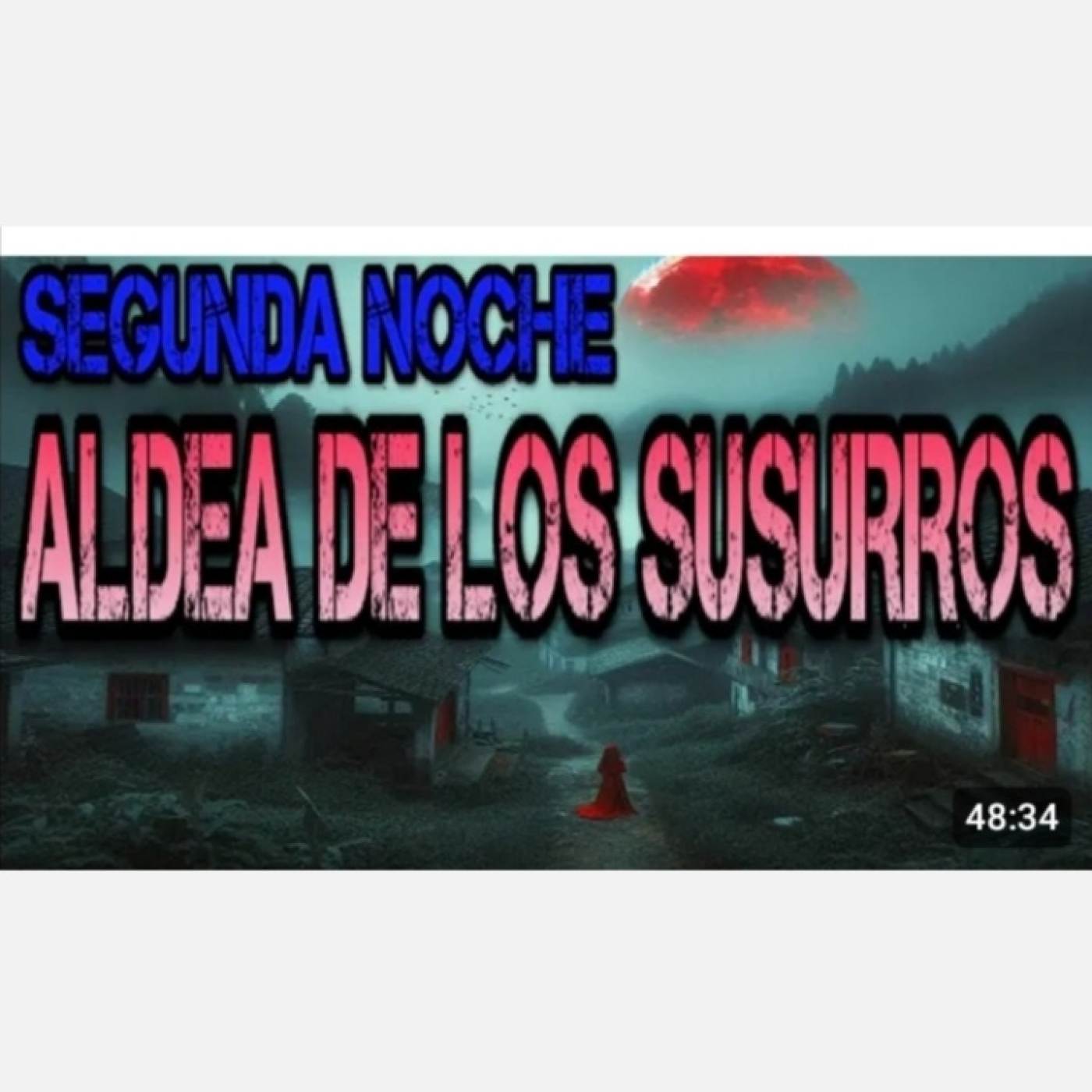 La Aldea de los Susurros - Segunda noche episode artwork