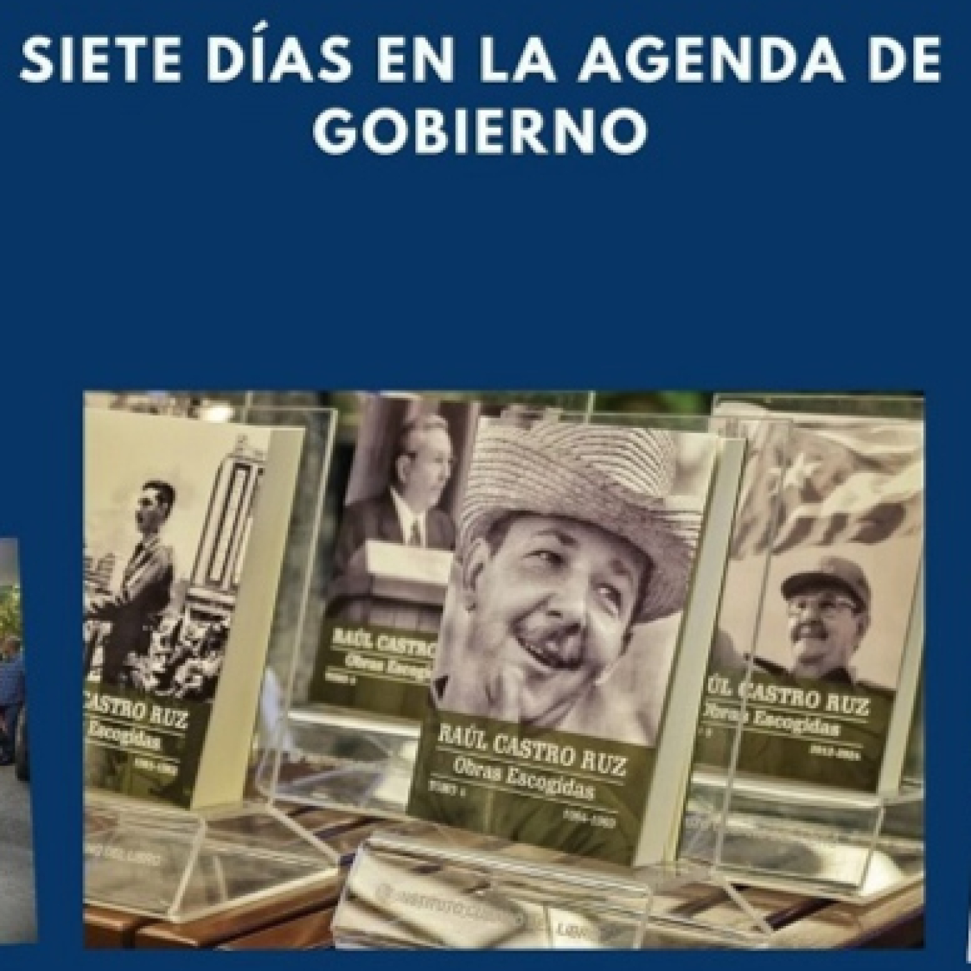 Siete días en la agenda de Gobierno