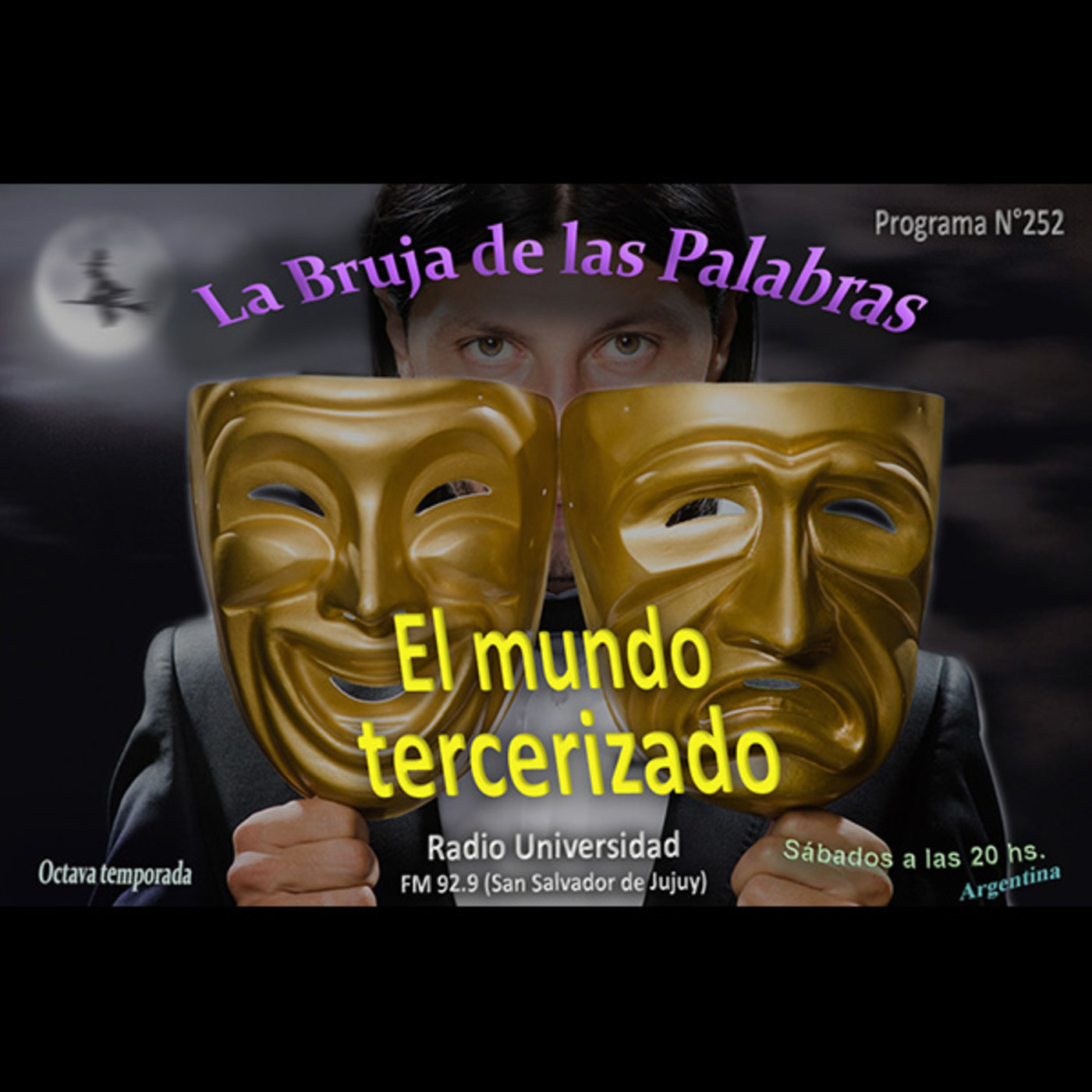 La Bruja de las Palabras -252- El mundo tercerizado BLOQUE 2 episode artwork