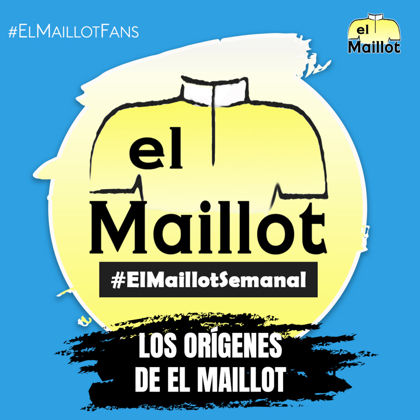 El Maillot Fans #4 | Los orígenes de El Maillot - Episodio exclusivo para mecenas