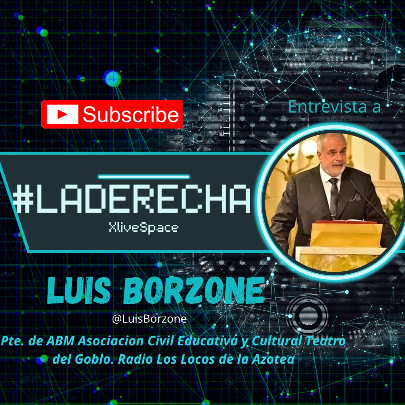 #LaDerechaTwittera Entrevista a Luis Borzone de Palacio Guerrico 09 07 25 episode artwork
