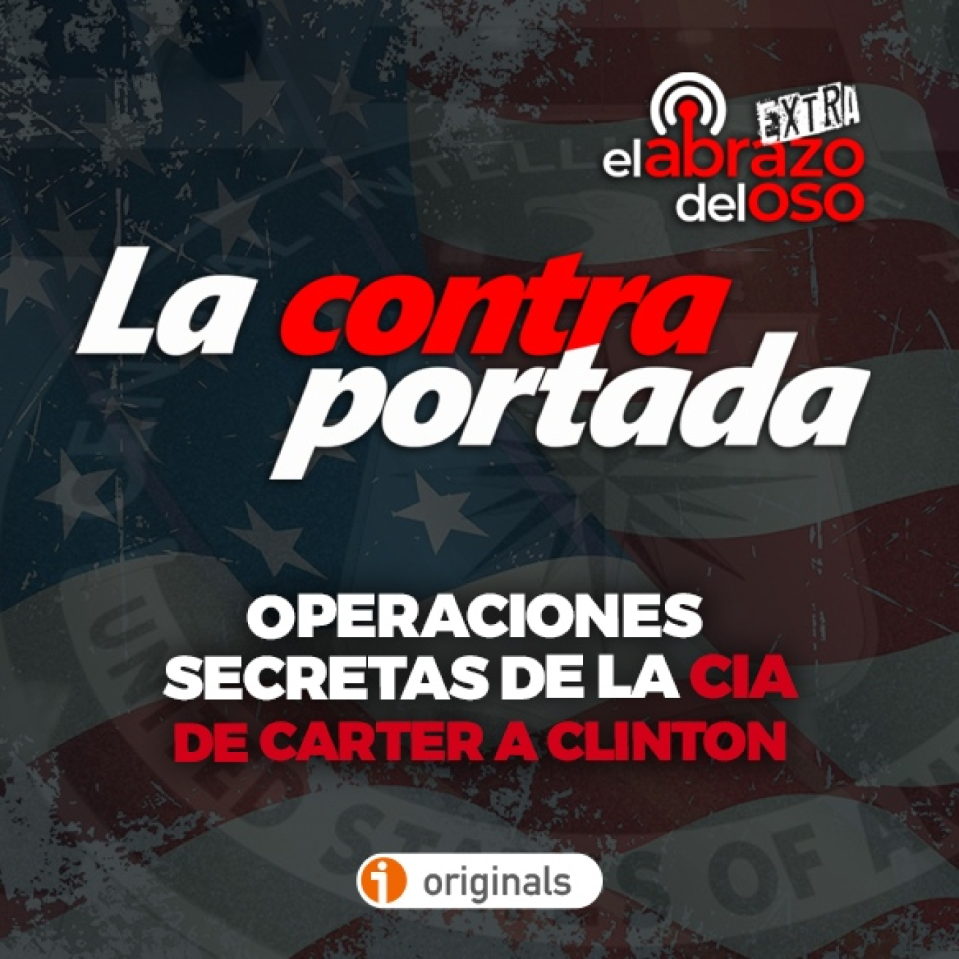 La Contraportada: Operaciones secretas de la CIA - De Carter a Clinton - Episodio exclusivo para mecenas