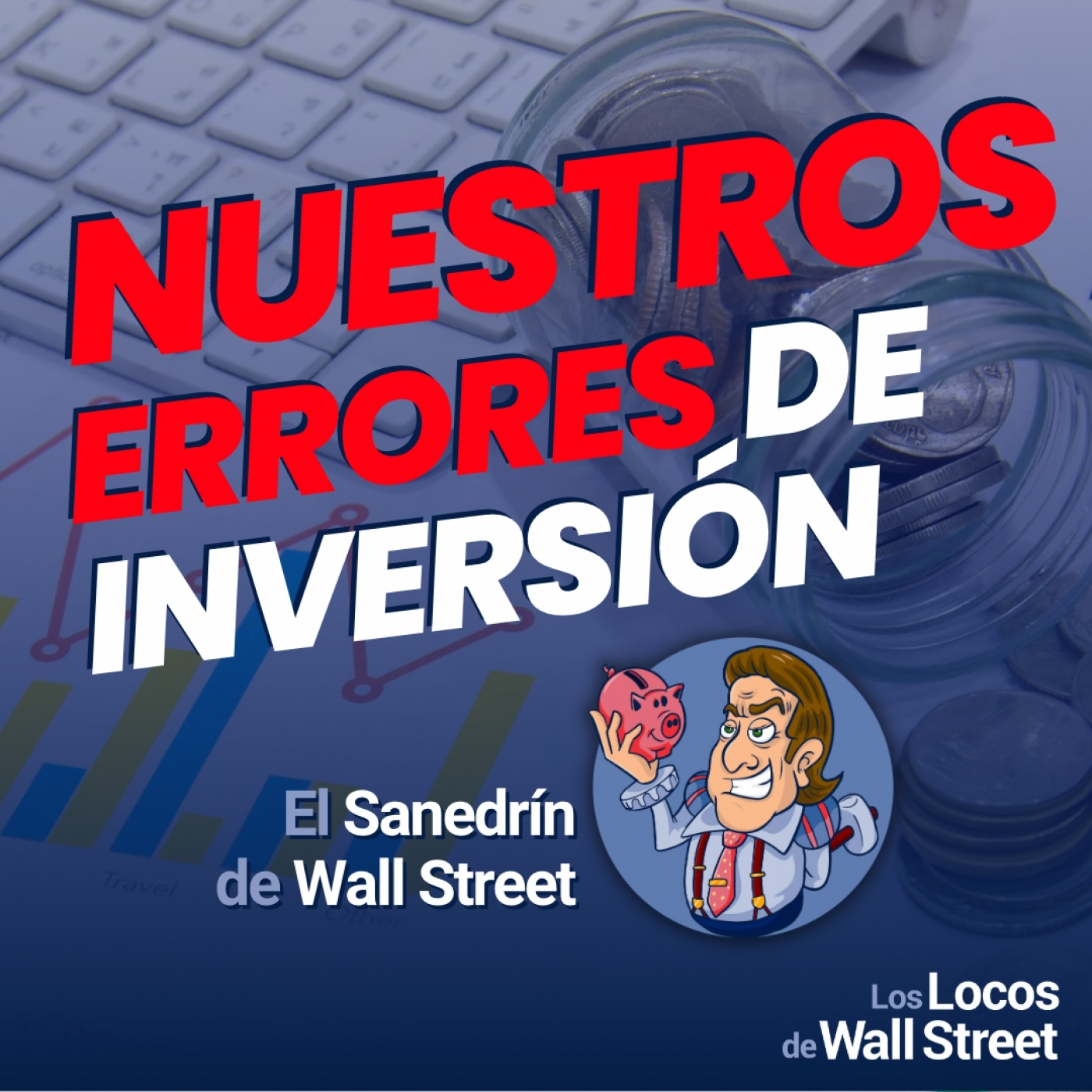 Los Locos de Wall Street