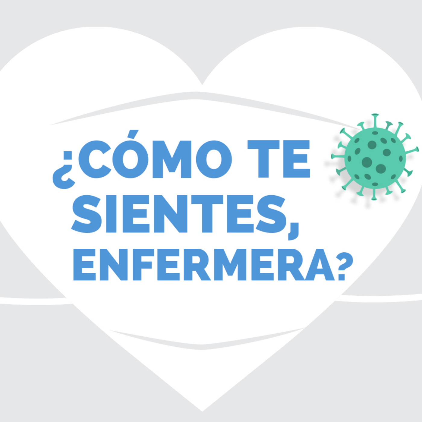 ¿Cómo te sientes, enfermera?