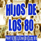 LODE 4x44 –Archivo Ligero– HIJOS DE LOS 80 parte 1: el cine de nuestra infancia