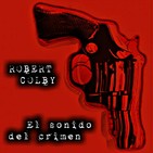 El Sonido del Crimen (Robert Colby) | Audiorelato - Audiolibro