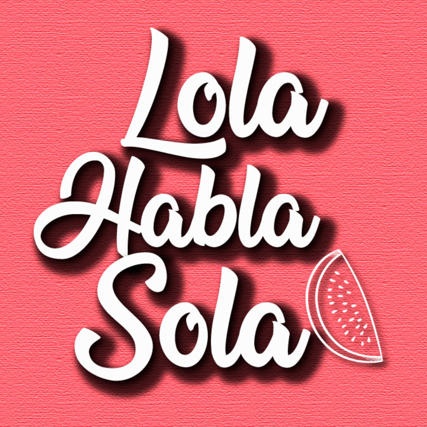LOLA HABLA SOLA