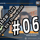Especial talk show #6 | Debate definitivo final BfA y transición a Shadowlands