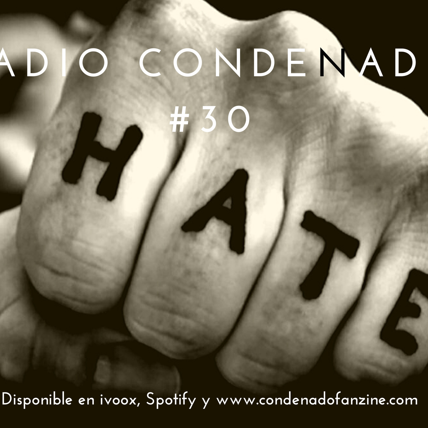 Radio Condenado #30 | Tratado Musical Sobre El Odio episode artwork