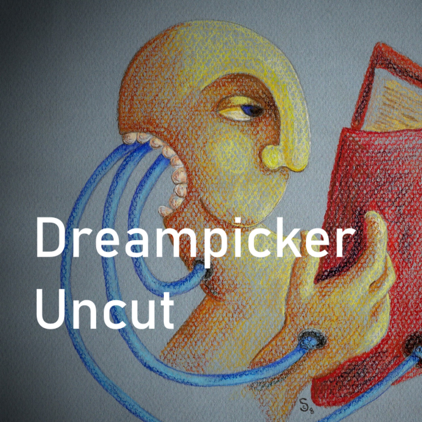 Dreampicker Uncut