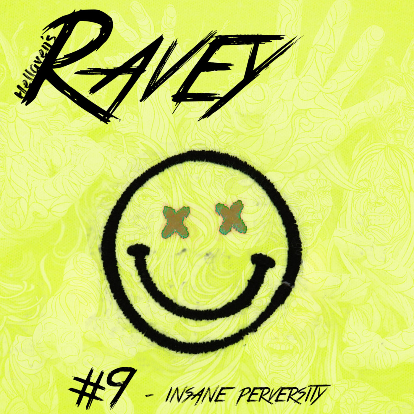 Hellaven’s Ravey
