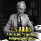 STOTT – La Biblia: Su Autoridad, 1/6 (Doctrinas Bíblicas)