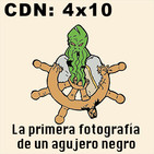 CdN 4x10 – Primera fotografía de un agujero negro
