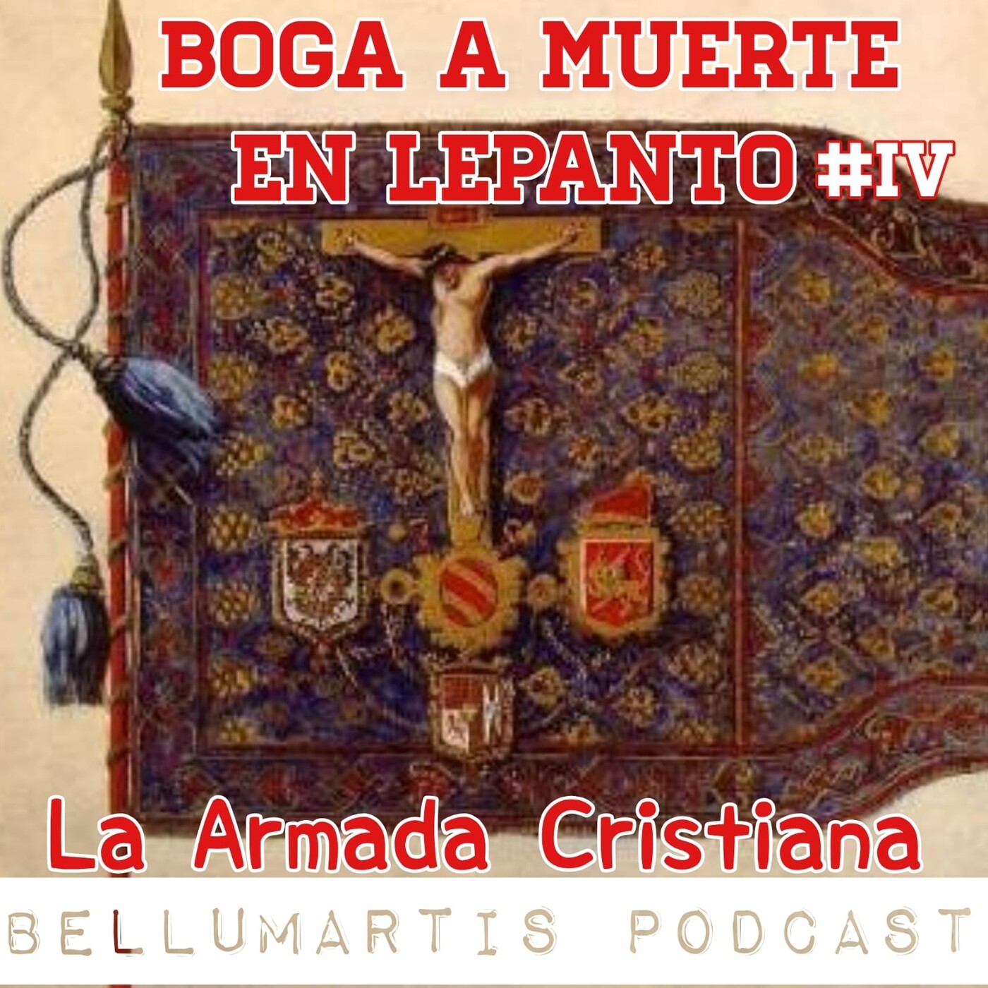 BOGA A MUERTE EN LEPANTO #Cap.IV: “La Armada Cristiana”
