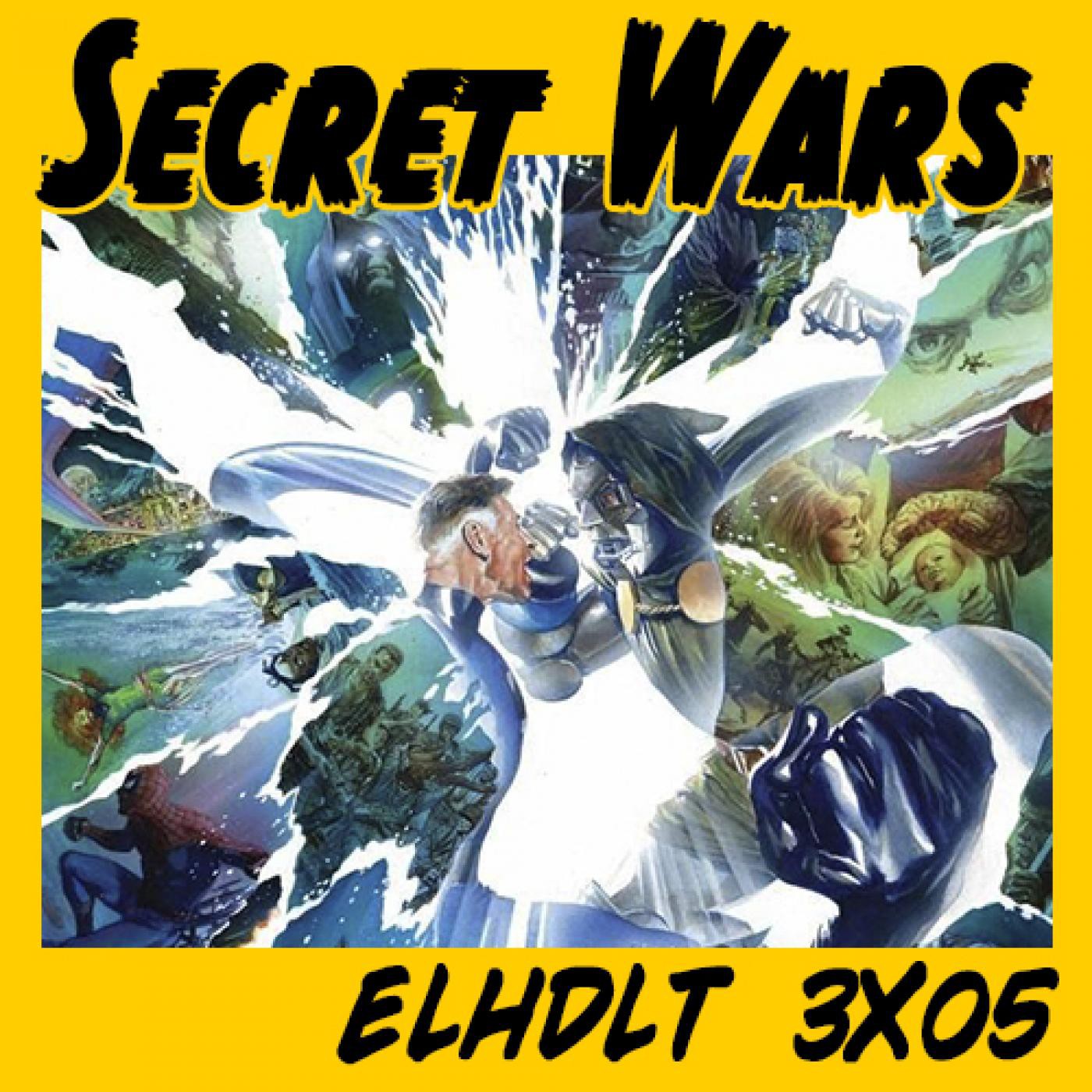 [ELHDLT] 3x05 Especial Secret Wars 2015 episode artwork