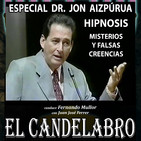 El Candelabro 5T 10-04-19 - Prog32 - Cad AZUL - ESPECIAL JON AIZPÚRUA sobre HIPNOSIS