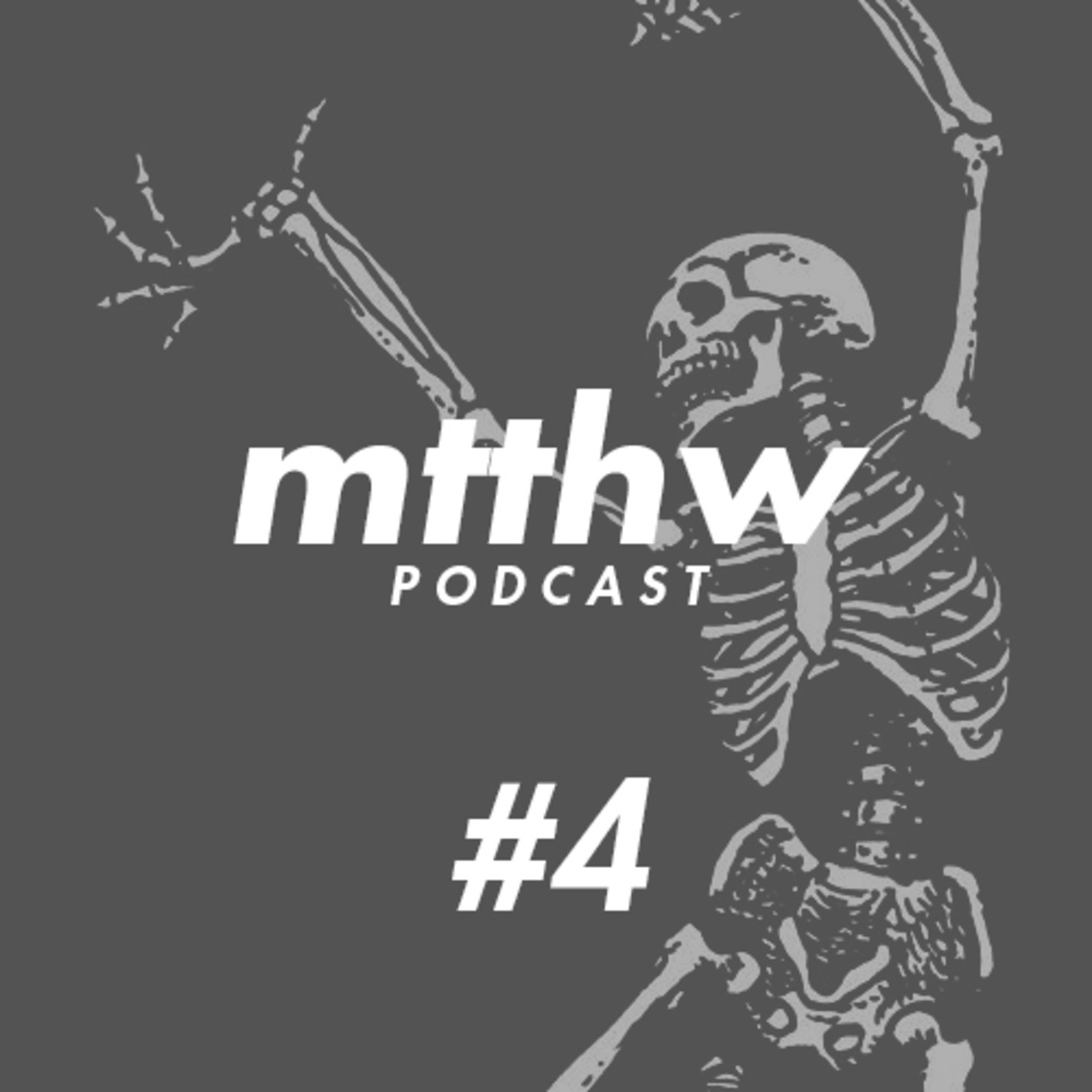 MTTHW podcast