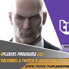 4Players 243 Volvemos a los directos y analizamos Hitman 2