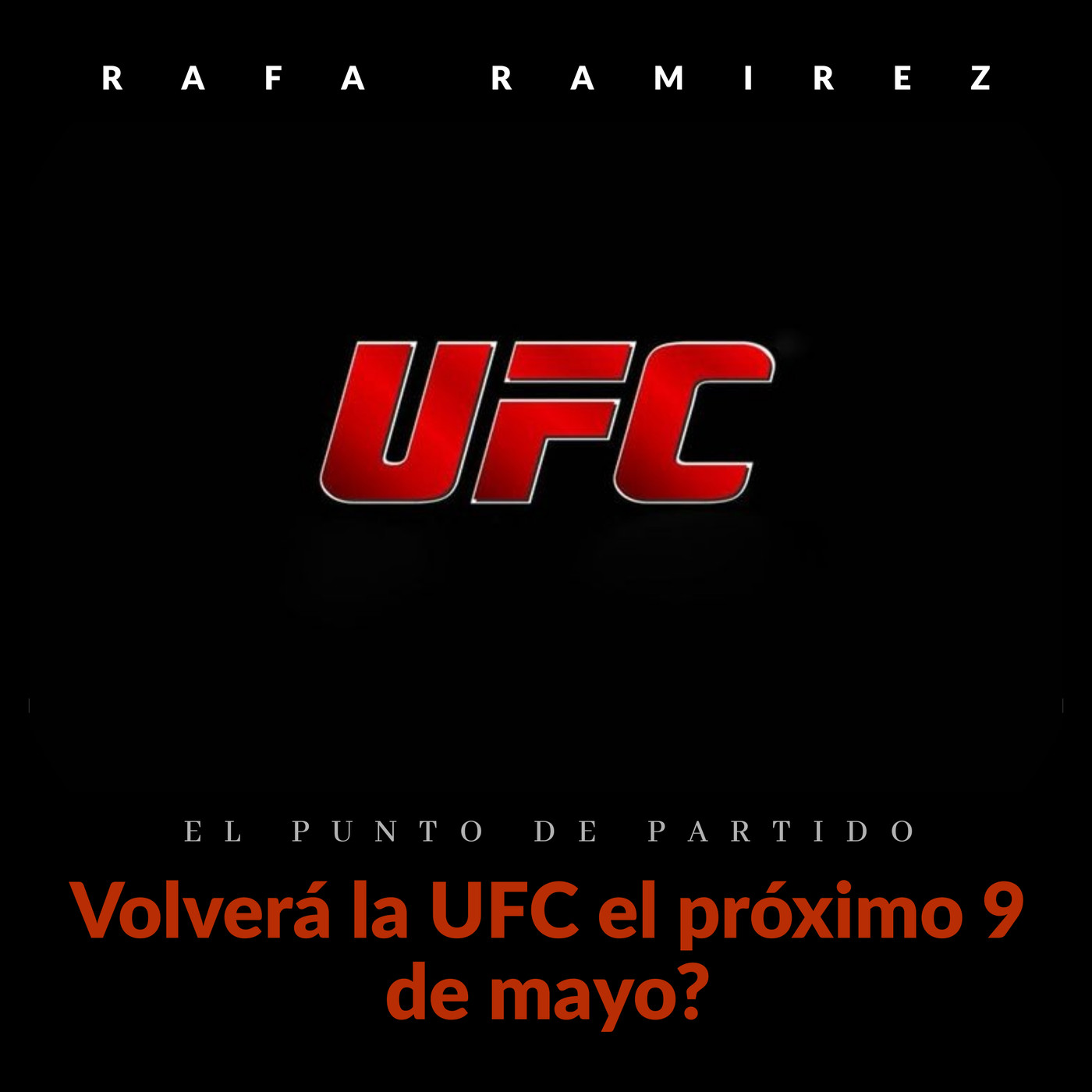UFC vuelve el 9 de mayo? episode artwork