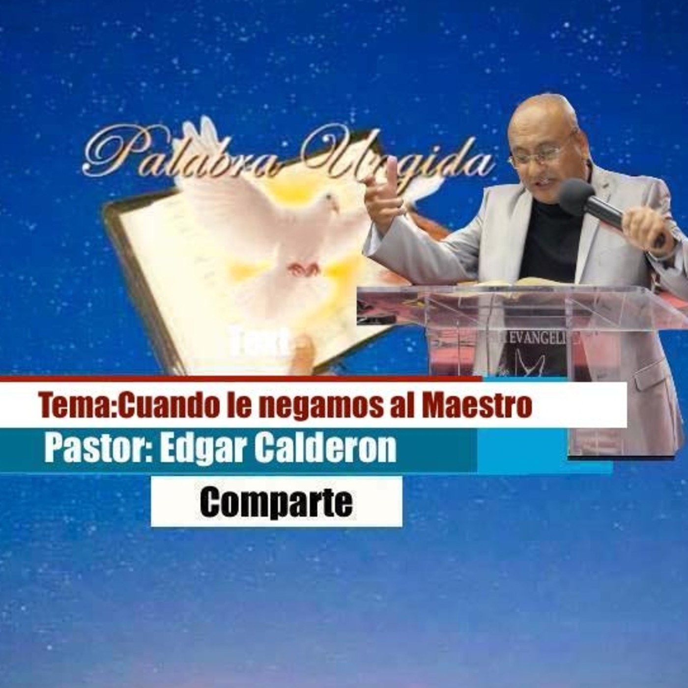 Tema: Cuando le negamos al maestro