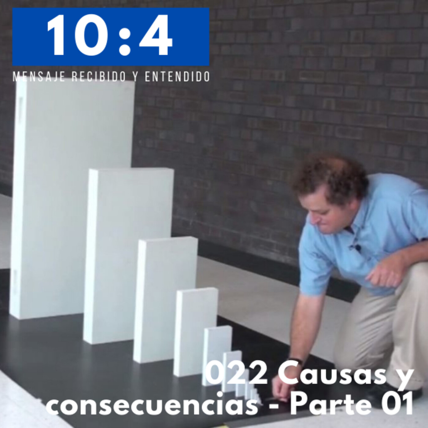 10:4 Mensaje recibido y entendido