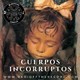 Los cuerpos incorruptos