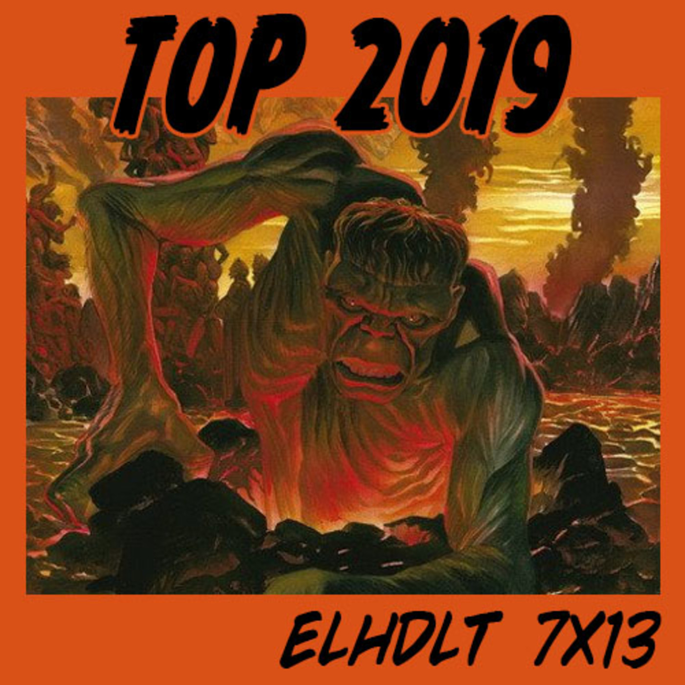 [ELHDLT] 7x13 Lo mejor de 2019 episode artwork