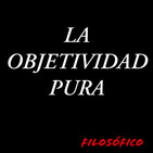 ¿Qué somos? (Objetividad pura)