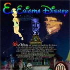 Programa 143: EL ENIGMA DISNEY