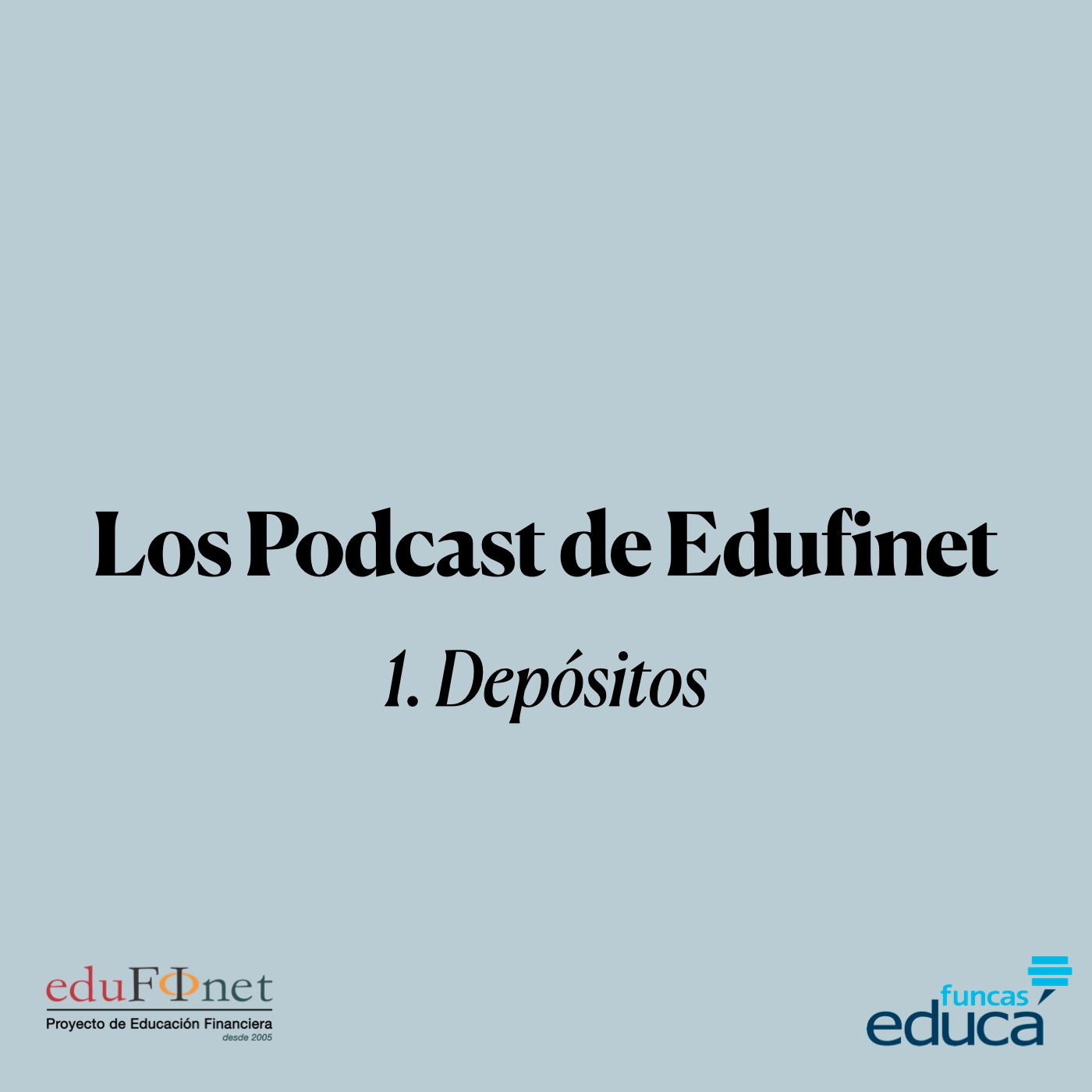 Los Podcast de Educación Financiera de Edufinet