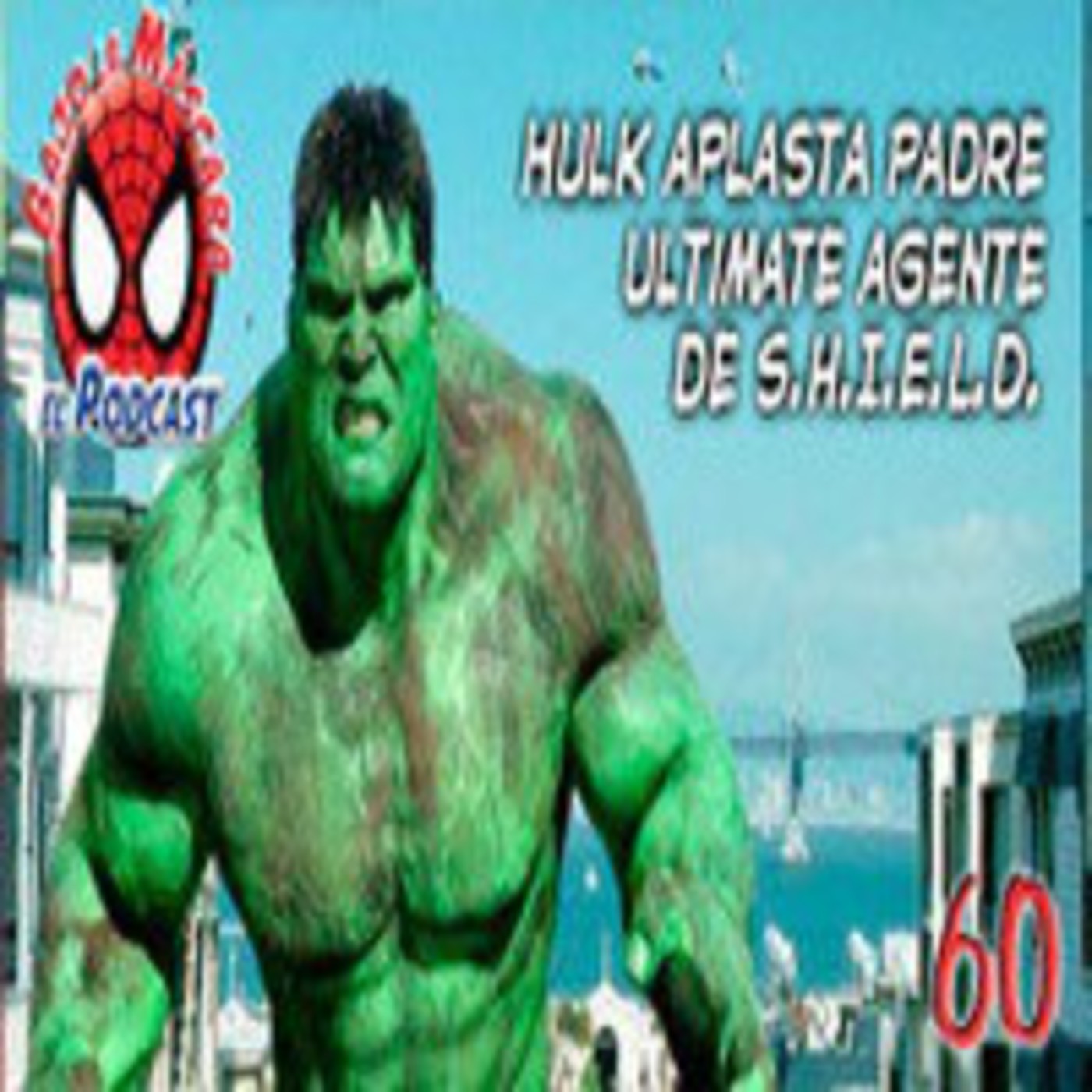 Spider-Man: Bajo la Máscara  60. Hulk (2003), Ultimate Marvel 35 y Las Historias Jamás Contadas de Spider-Man. episode artwork