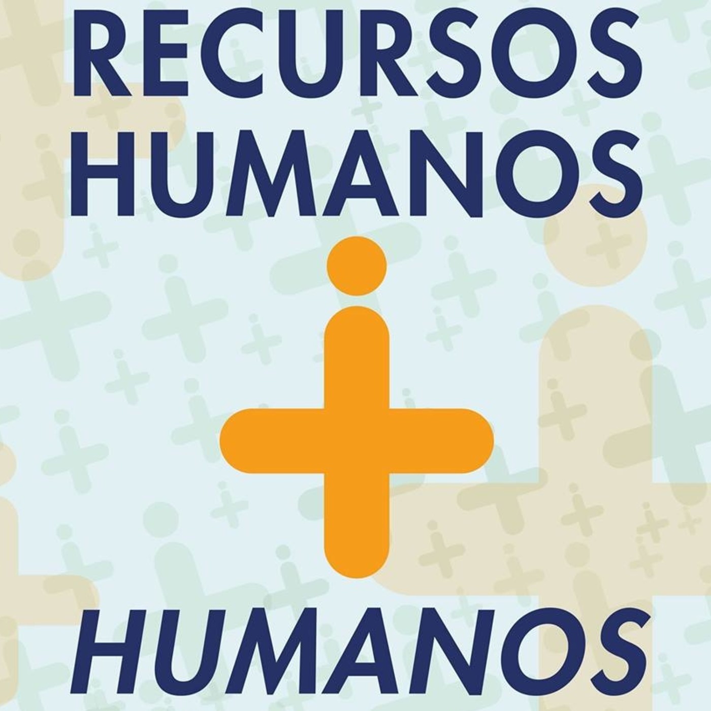 Recursos Humanos + Humanos