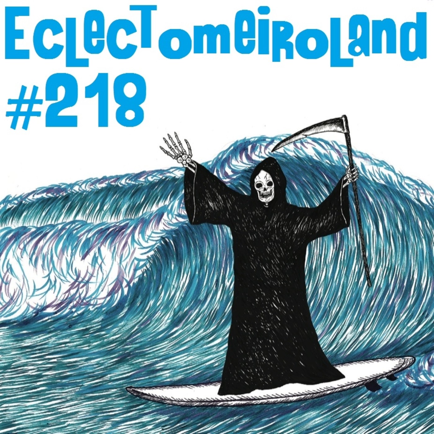 Eclectomeiroland 218 episode artwork