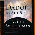 El Dador de Sueños by Bruce Wilkinson.