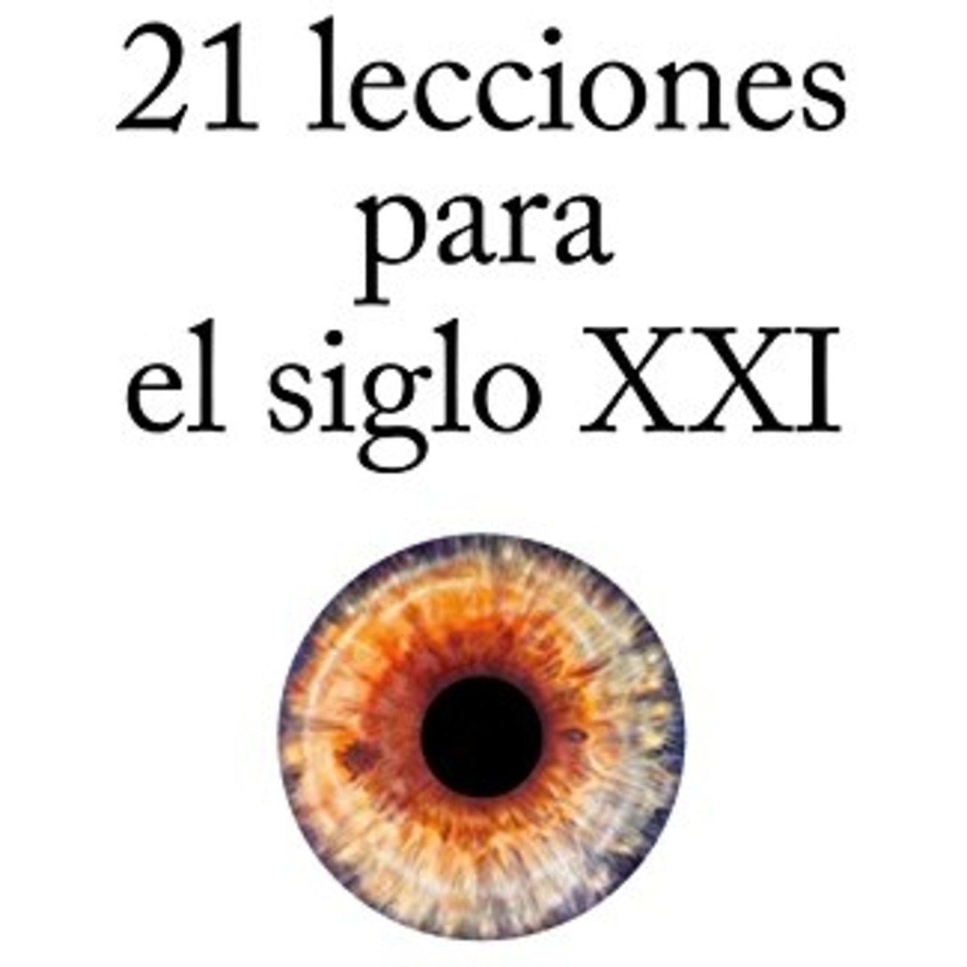21 Lecciones Para El Siglo XXI