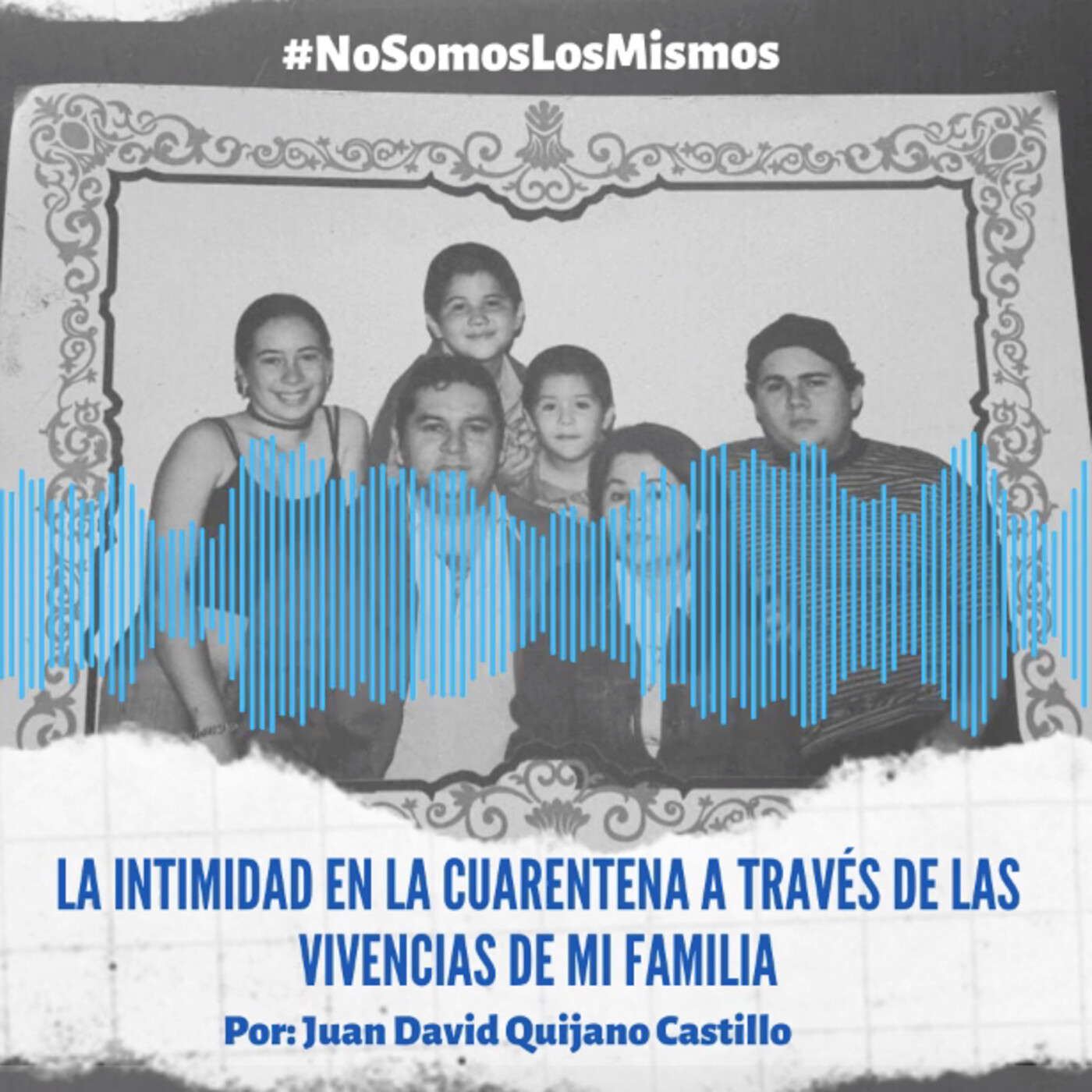 Especial #NoSomosLosMismos