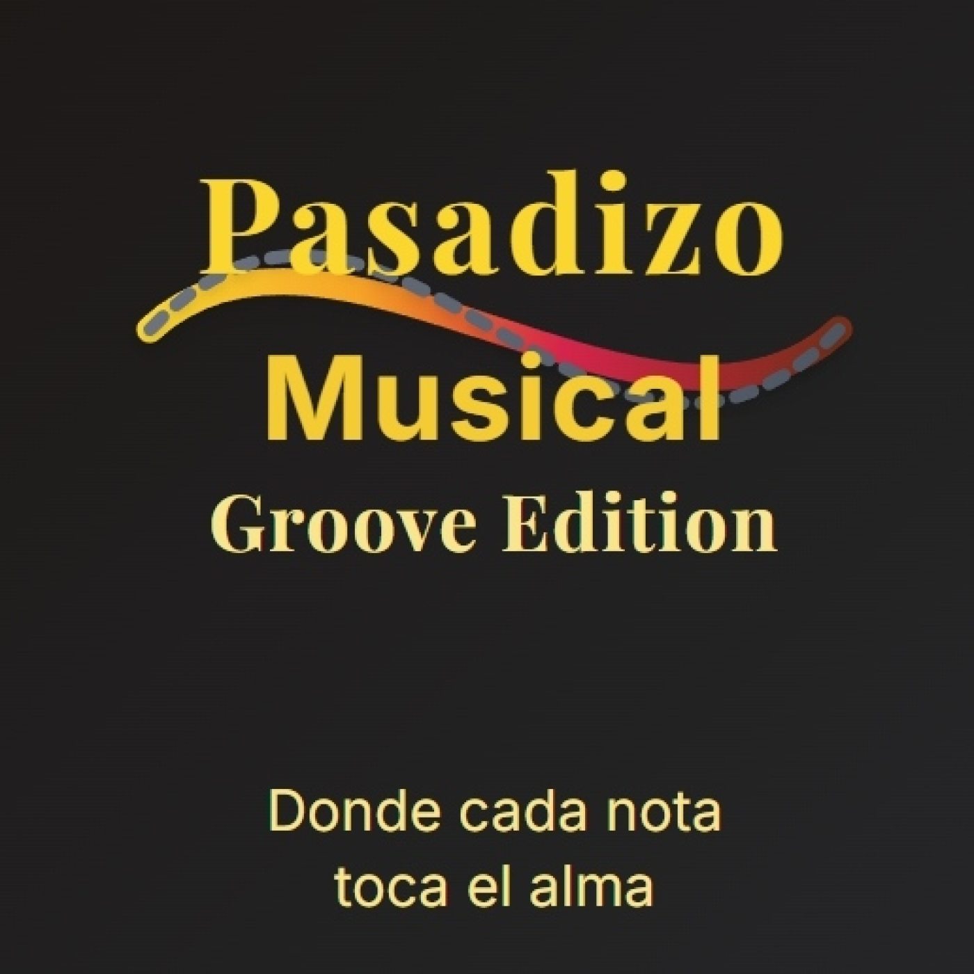 Pasadizo Musical (groove edition) 11-06-2026 episode artwork