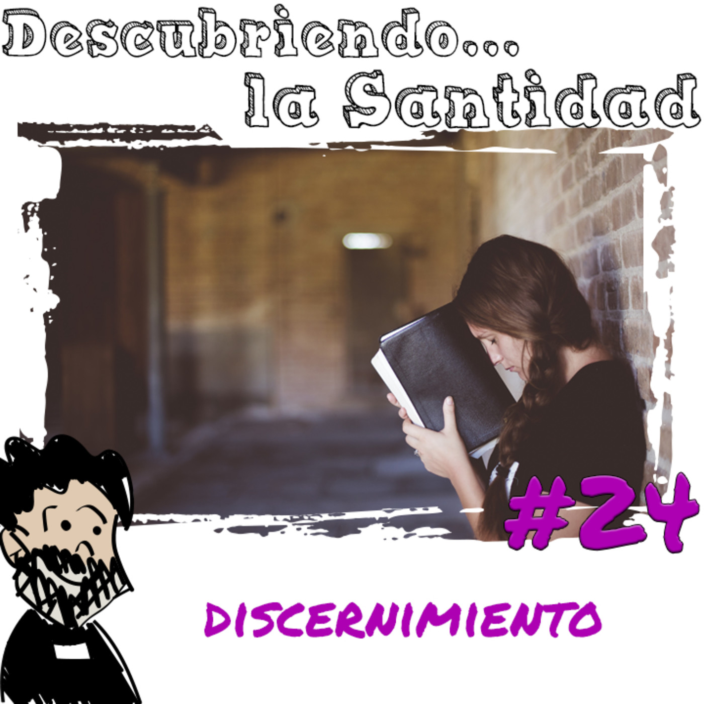 Descubriendo la Santidad