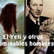 EL Yeti y otros abominables hombres.
