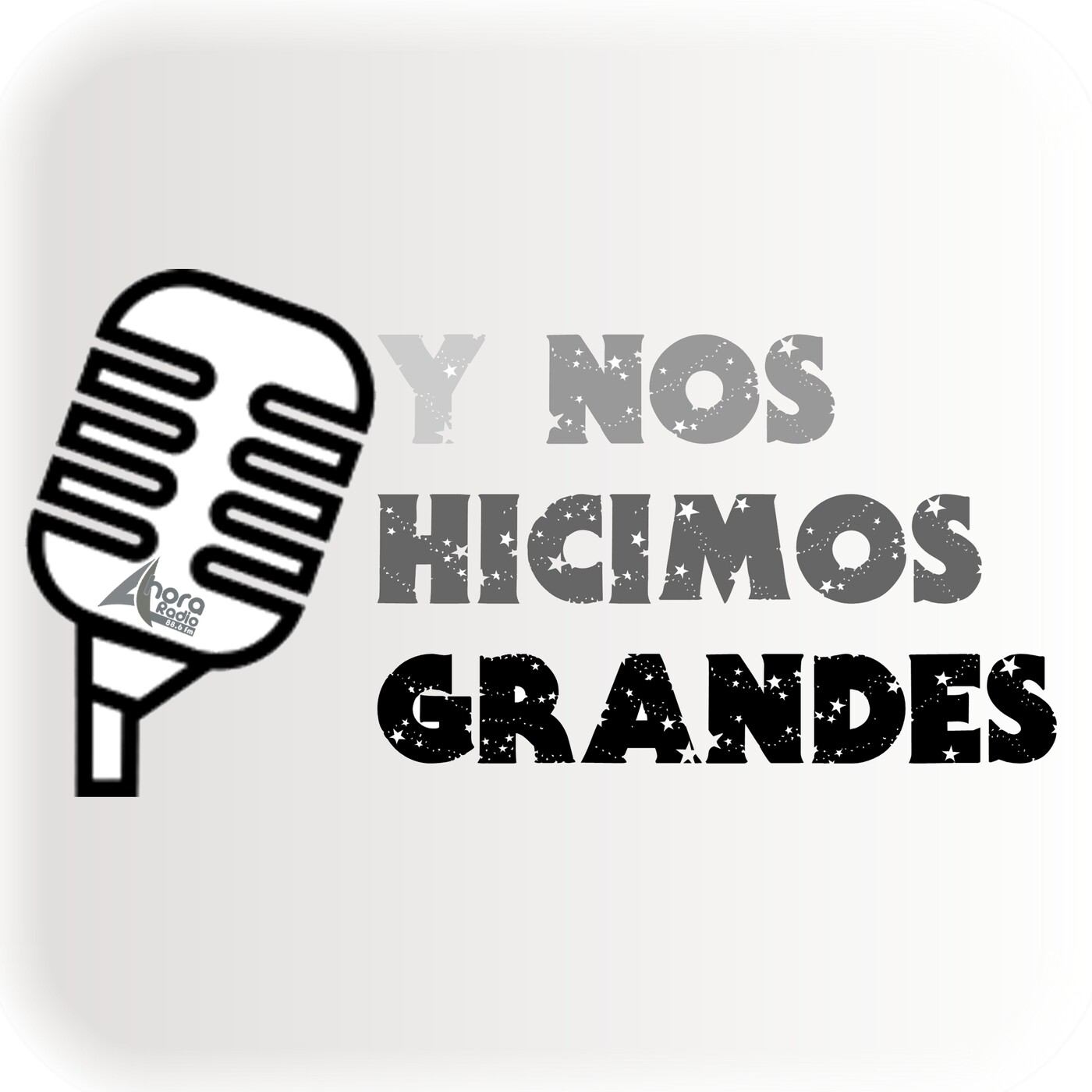 Y nos hicimos grandes
