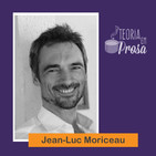 #02 Teoria em Prosa - Jean-Luc Moriceau
